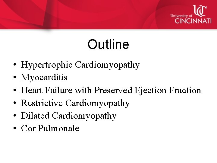 Outline • • • Hypertrophic Cardiomyopathy Myocarditis Heart Failure with Preserved Ejection Fraction Restrictive