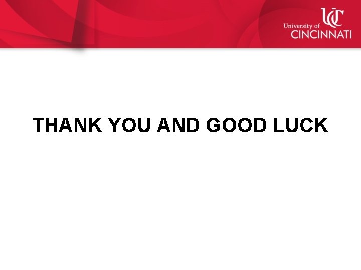 THANK YOU AND GOOD LUCK 
