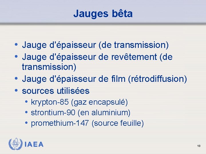 Jauges bêta • Jauge d'épaisseur (de transmission) • Jauge d'épaisseur de revêtement (de transmission)