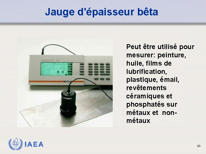 Jauge d'épaisseur bêta Peut être utilisé pour mesurer: peinture, huile, films de lubrification, plastique,