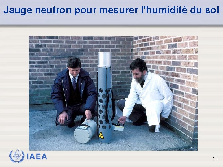 Jauge neutron pour mesurer l'humidité du sol IAEA 27 