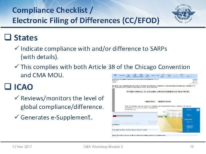 Compliance Checklist / Electronic Filing of Differences (CC/EFOD) q States ü Indicate compliance with