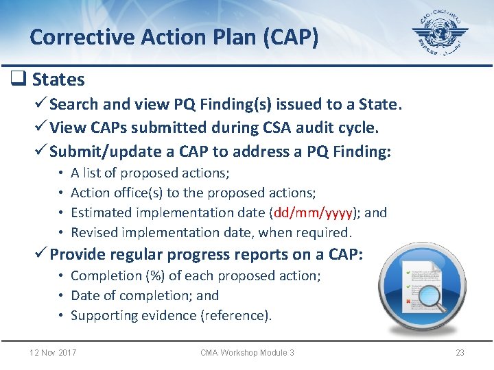 Corrective Action Plan (CAP) q States ü Search and view PQ Finding(s) issued to