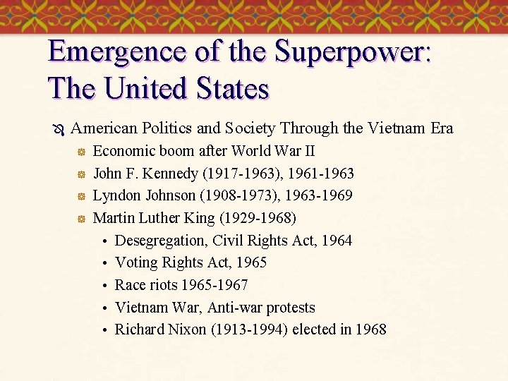 Emergence of the Superpower: The United States Ô American Politics and Society Through the