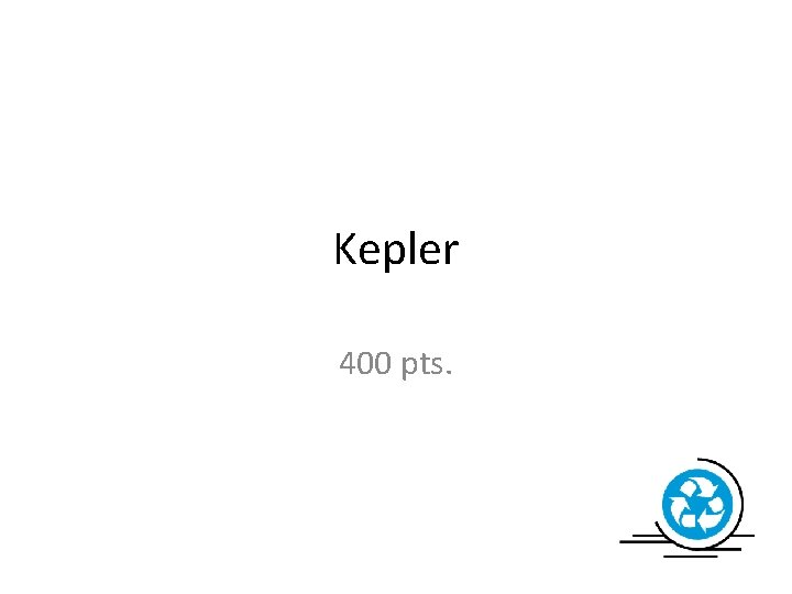 Kepler 400 pts. 