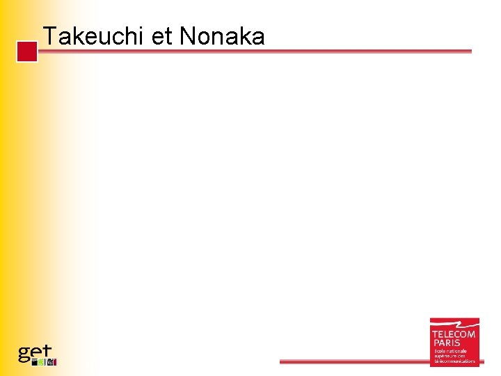 Takeuchi et Nonaka Page 38 - Une (Petite) Histoire de la gestion de projets