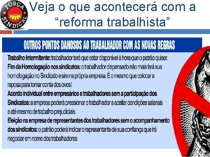 Veja o que acontecerá com a “reforma trabalhista” 