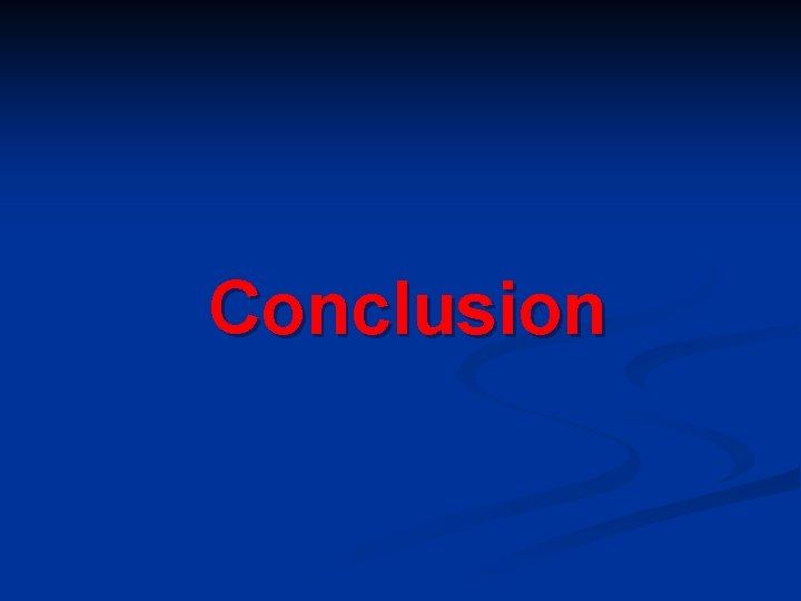 Conclusion Conclusion