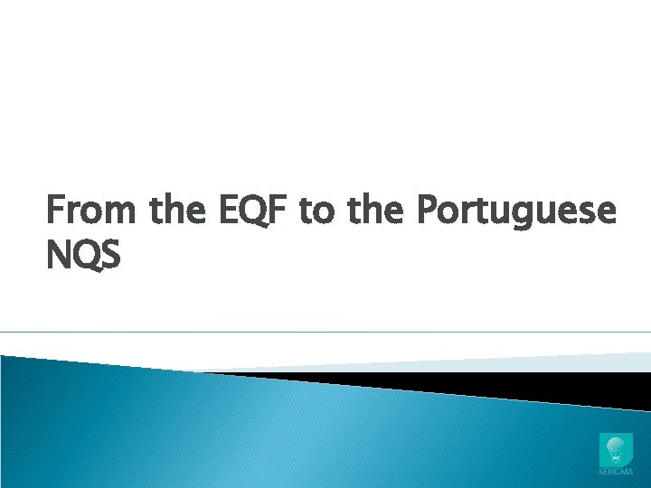 From the EQF to the Portuguese NQS 