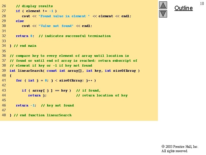 26 27 28 29 30 // display results if ( element != -1 )