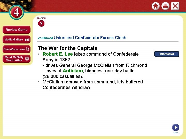 SECTION 2 continued Union and Confederate Forces Clash The War for the Capitals •