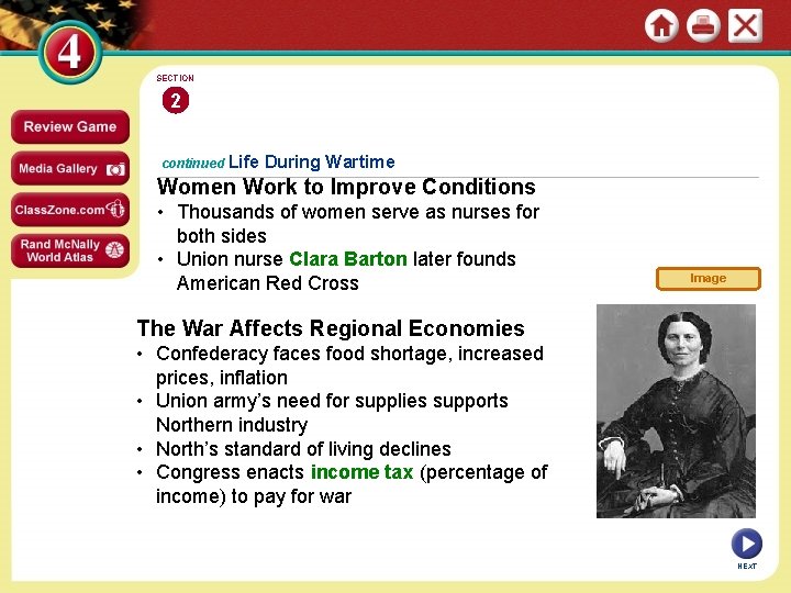 SECTION 2 continued Life During Wartime Women Work to Improve Conditions • Thousands of