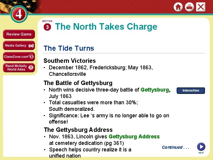 SECTION 3 The North Takes Charge The Tide Turns Southern Victories • December 1862,
