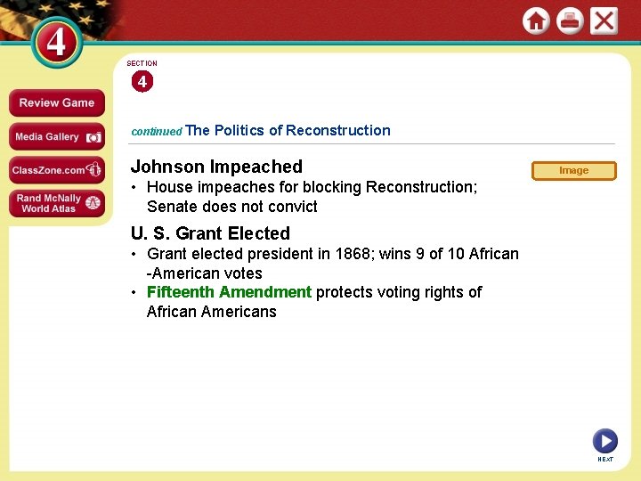 SECTION 4 continued The Politics of Reconstruction Johnson Impeached Image • House impeaches for