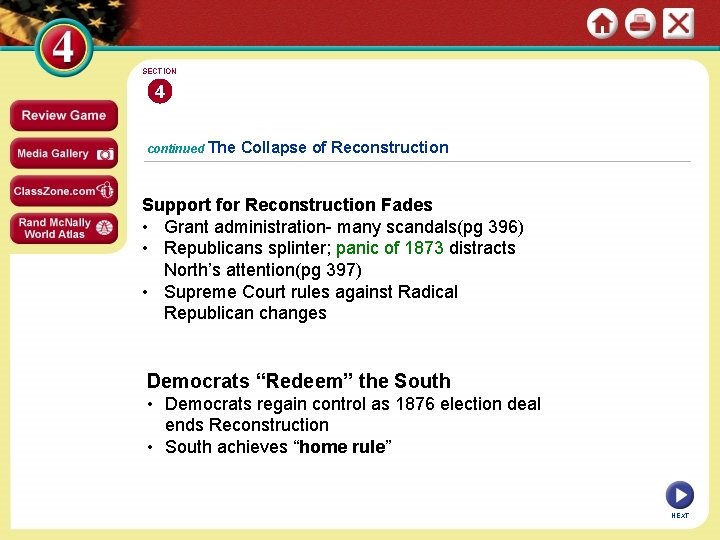 SECTION 4 continued The Collapse of Reconstruction Support for Reconstruction Fades • Grant administration-