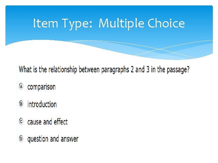 Item Type: Multiple Choice 