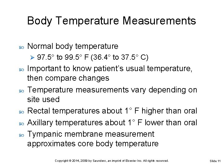 Body Temperature Measurements Normal body temperature Ø 97. 5° to 99. 5° F (36. Body Temperature Measurements Normal body temperature Ø 97. 5° to 99. 5° F (36.