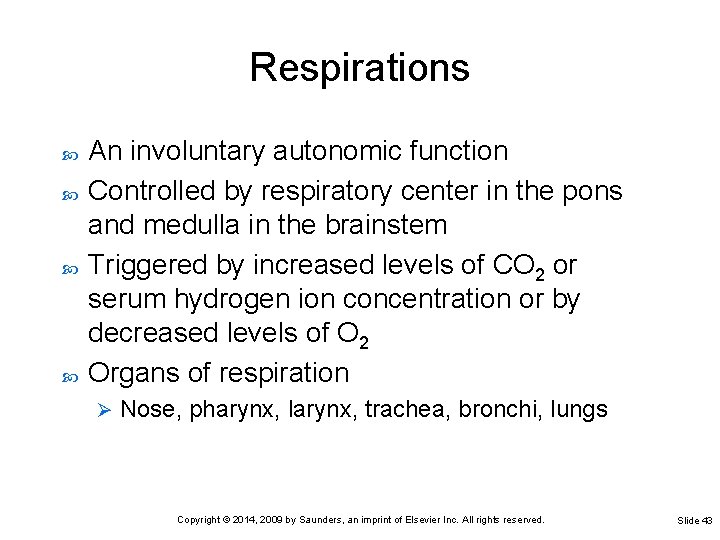 Respirations An involuntary autonomic function Controlled by respiratory center in the pons and medulla Respirations An involuntary autonomic function Controlled by respiratory center in the pons and medulla