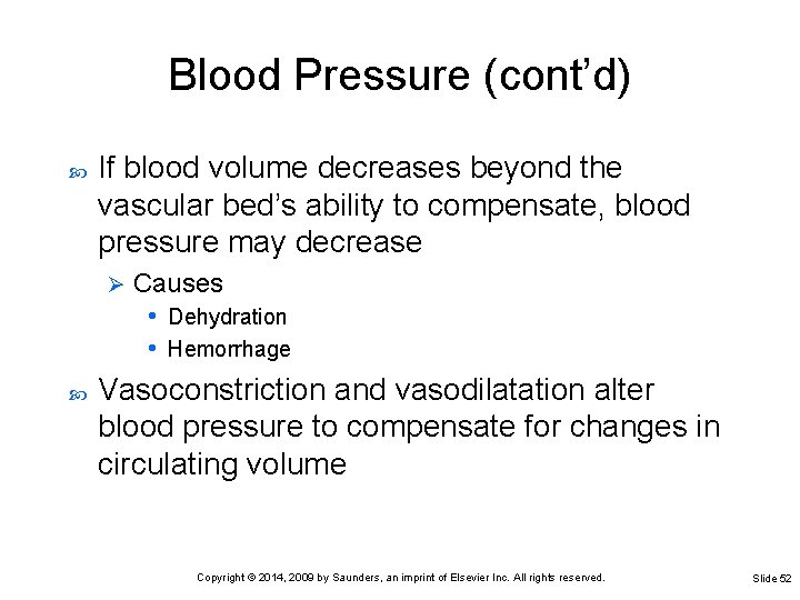 Blood Pressure (cont’d) If blood volume decreases beyond the vascular bed’s ability to compensate, Blood Pressure (cont’d) If blood volume decreases beyond the vascular bed’s ability to compensate,