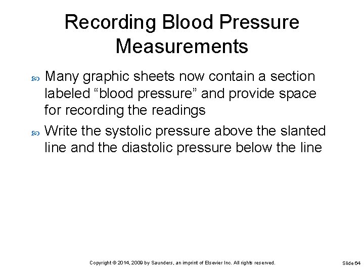 Recording Blood Pressure Measurements Many graphic sheets now contain a section labeled “blood pressure” Recording Blood Pressure Measurements Many graphic sheets now contain a section labeled “blood pressure”