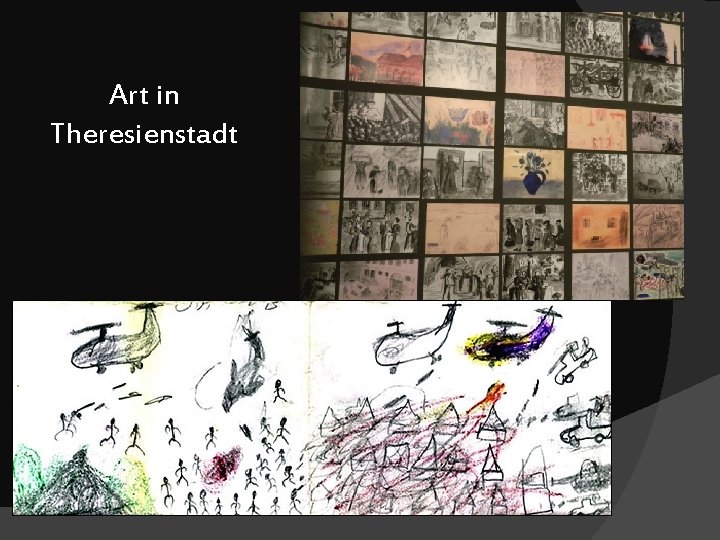 Art in Theresienstadt Art in Theresienstadt