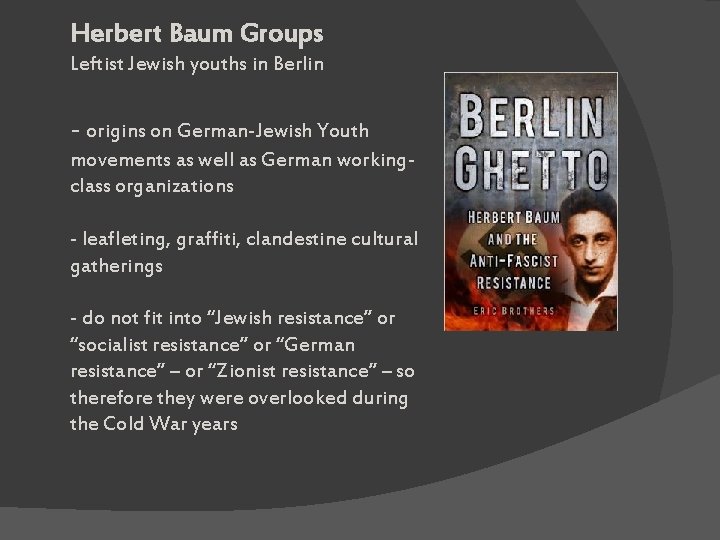 Herbert Baum Groups Leftist Jewish youths in Berlin - origins on German-Jewish Youth movements