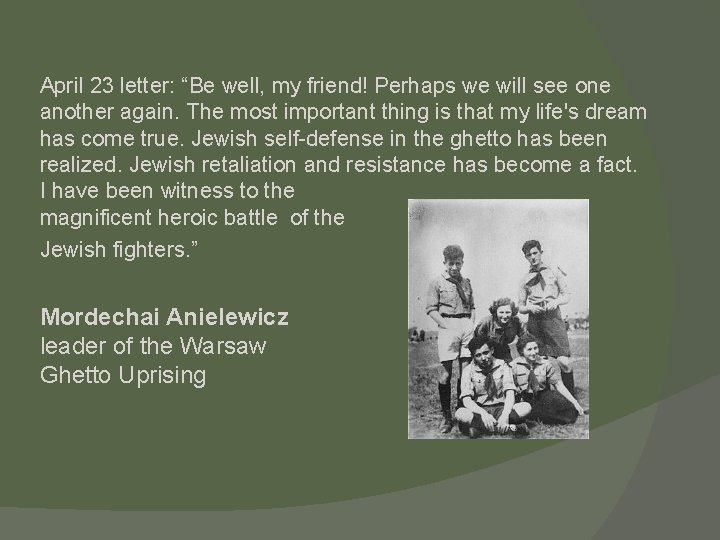 April 23 letter: “Be well, my friend! Perhaps we will see one another again. April 23 letter: “Be well, my friend! Perhaps we will see one another again.