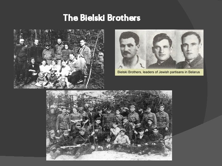 The Bielski Brothers 