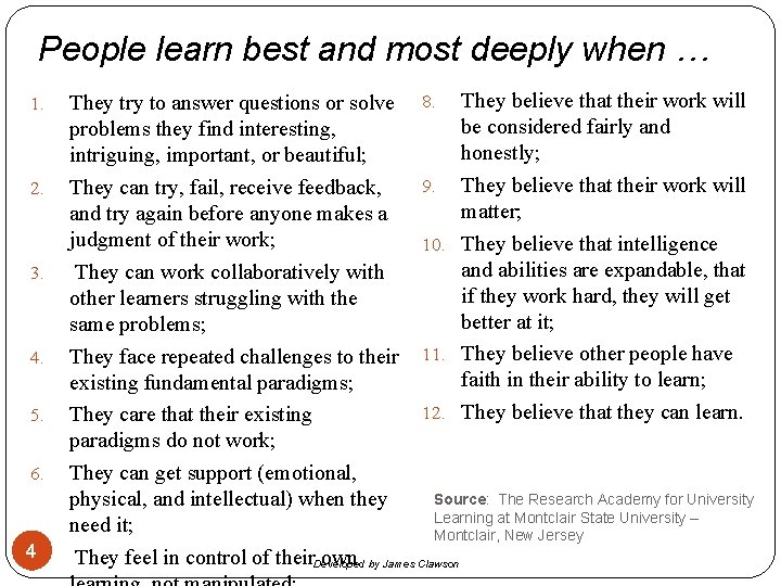 People learn best and most deeply when … 1. 2. 3. 4. 5. 6.