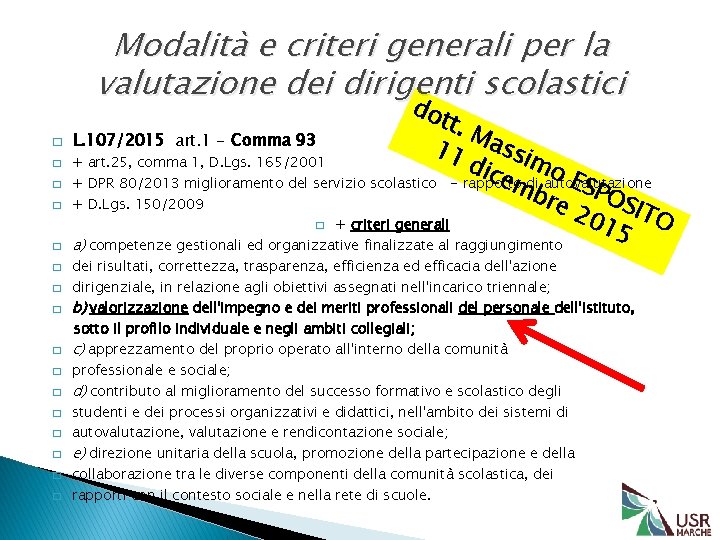 Modalità e criteri generali per la valutazione dei dirigenti scolastici � � � �