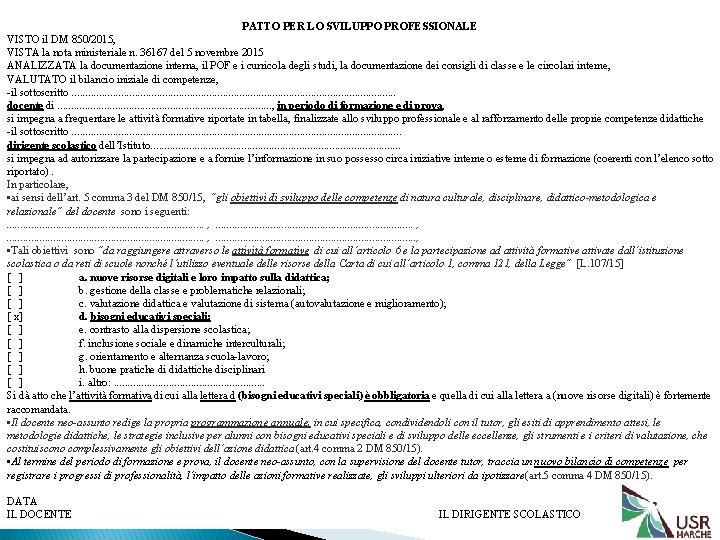 PATTO PER LO SVILUPPO PROFESSIONALE VISTO il DM 850/2015, VISTA la nota ministeriale n.