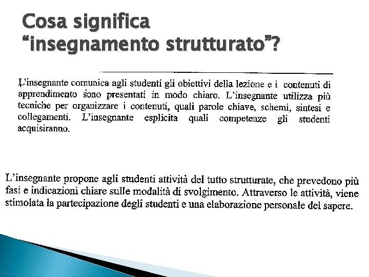 Cosa significa “insegnamento strutturato”? 