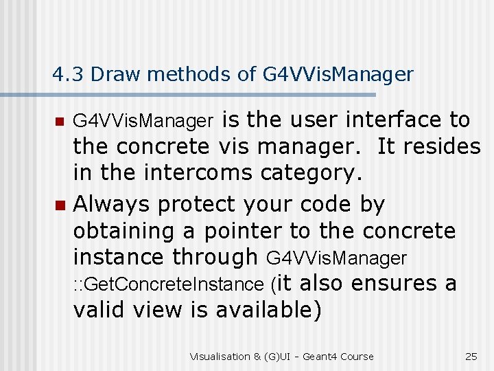 4. 3 Draw methods of G 4 VVis. Manager n G 4 VVis. Manager