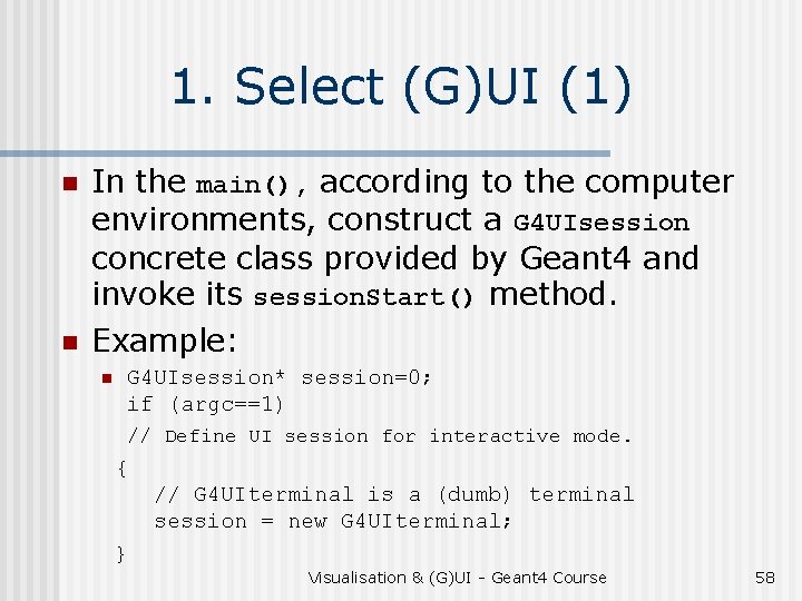 1. Select (G)UI (1) n In the main(), according to the computer environments, construct