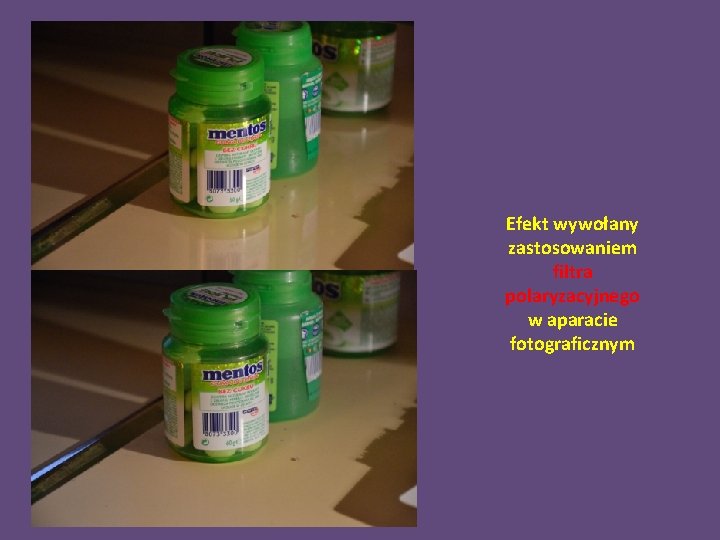 Efekt wywołany zastosowaniem filtra polaryzacyjnego w aparacie fotograficznym 