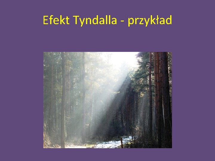 Efekt Tyndalla - przykład 