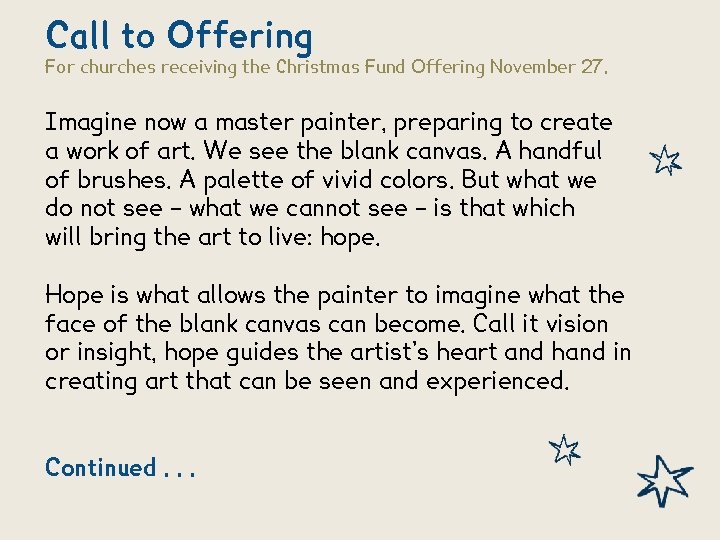 Call to Offering For churches receiving the Christmas Fund Offering November 27. Imagine now Call to Offering For churches receiving the Christmas Fund Offering November 27. Imagine now