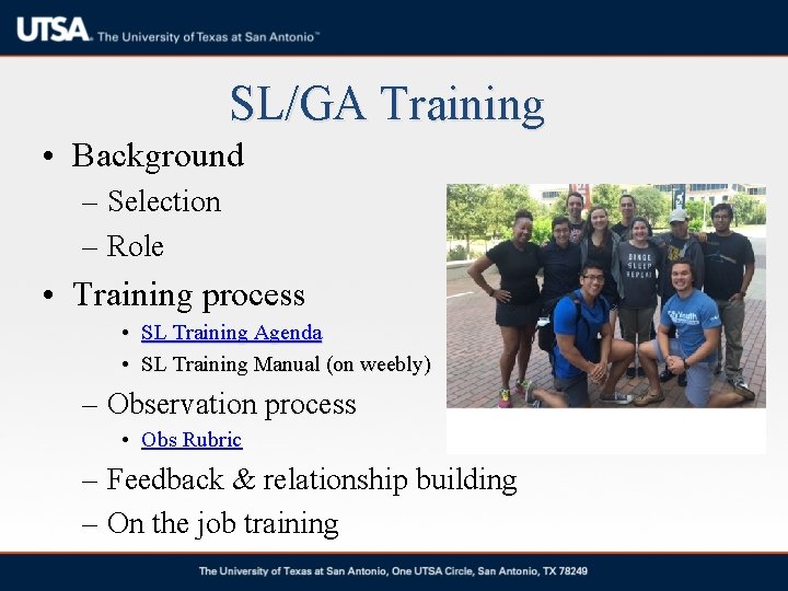 SL/GA Training • Background – Selection – Role • Training process • SL Training SL/GA Training • Background – Selection – Role • Training process • SL Training