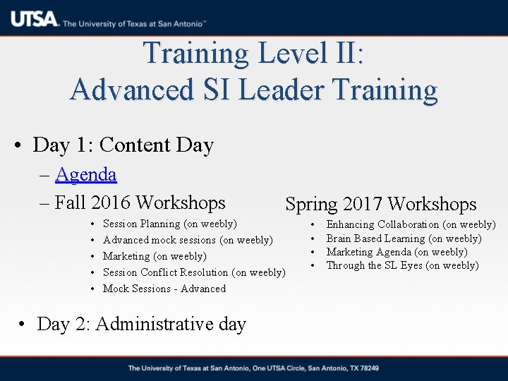 Training Level II: Advanced SI Leader Training • Day 1: Content Day – Agenda Training Level II: Advanced SI Leader Training • Day 1: Content Day – Agenda