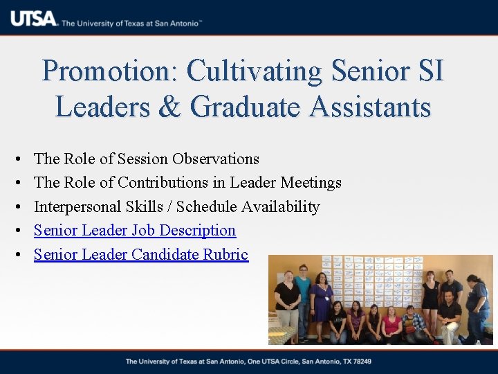 Promotion: Cultivating Senior SI Leaders & Graduate Assistants • • • The Role of Promotion: Cultivating Senior SI Leaders & Graduate Assistants • • • The Role of