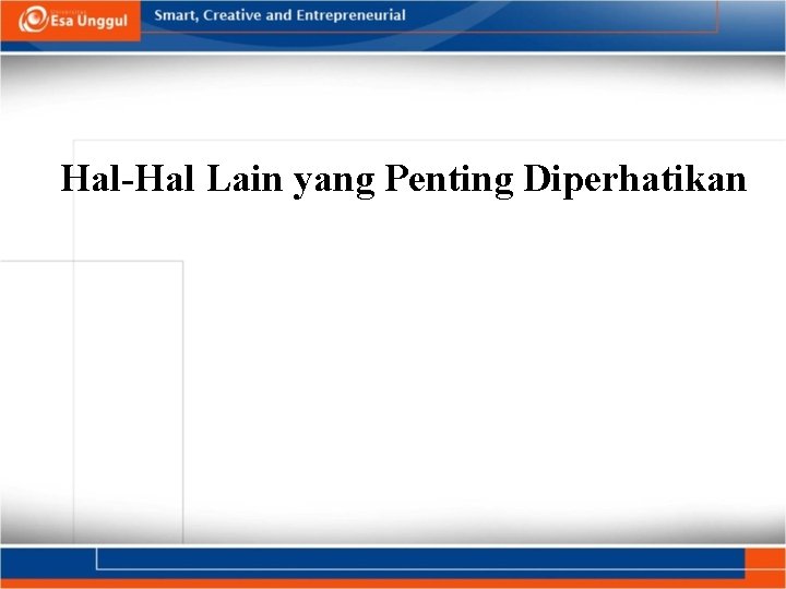 Hal-Hal Lain yang Penting Diperhatikan 