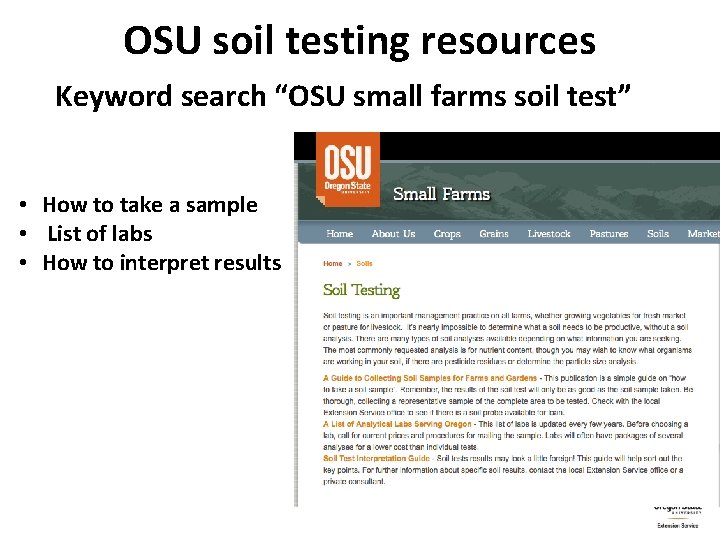 OSU soil testing resources Keyword search “OSU small farms soil test” • How to