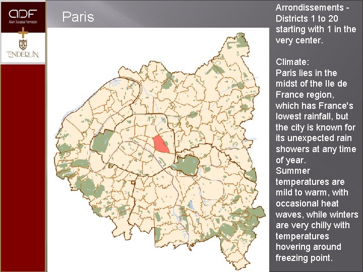  Paris Arrondissements - Districts 1 to 20 starting with 1 in the very