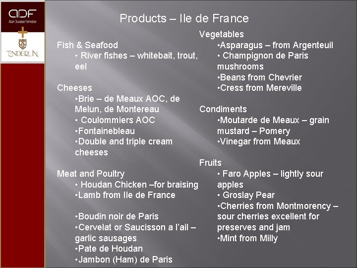 Products – Ile de France Vegetables Fish & Seafood • Asparagus – from Argenteuil