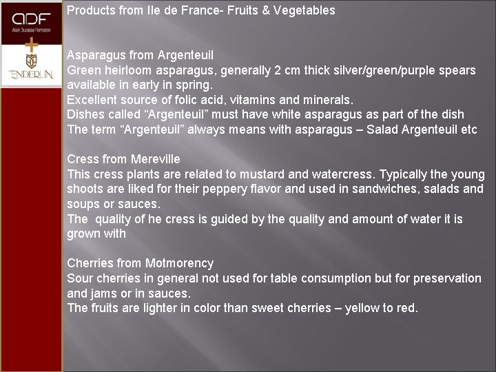 Products from Ile de France- Fruits & Vegetables Asparagus from Argenteuil Green heirloom asparagus,