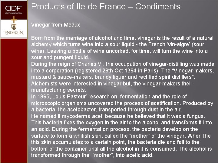 Products of Ile de France – Condiments Vinegar from Meaux Born from the marriage