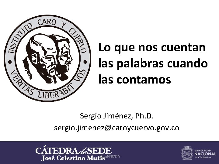 Lo que nos cuentan las palabras cuando las contamos Sergio Jiménez, Ph. D. sergio.