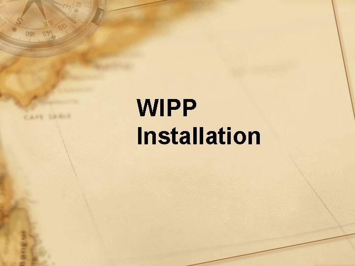 WIPP Installation WIPP Installation