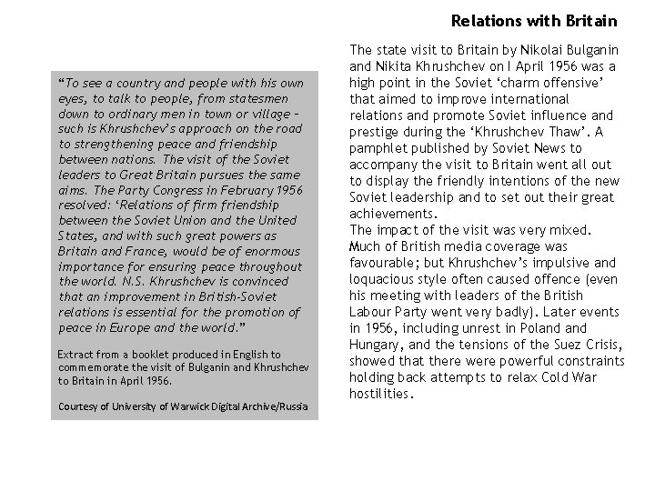 Relations with Britain “To see a country and people with his own eyes, to Relations with Britain “To see a country and people with his own eyes, to