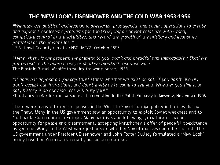 THE ‘NEW LOOK’: EISENHOWER AND THE COLD WAR 1953 -1956 “We must use political THE ‘NEW LOOK’: EISENHOWER AND THE COLD WAR 1953 -1956 “We must use political